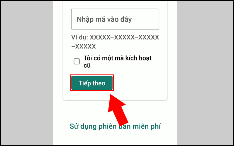 Sau khi nhập xong mã bạn hãy nhấn Tiếp theo để kết thúc quá trình cài đặt và kích hoạt